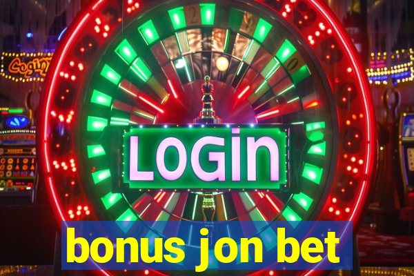 bonus jon bet